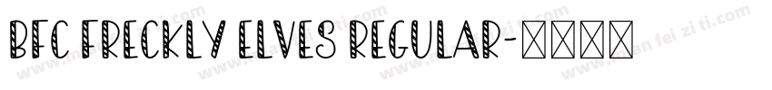 BFC Freckly Elves Regular字体转换
